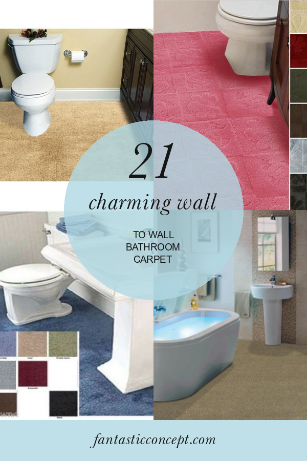 21 Charming Wall to Wall Bathroom Carpet Home, Family, Style and Art Ideas